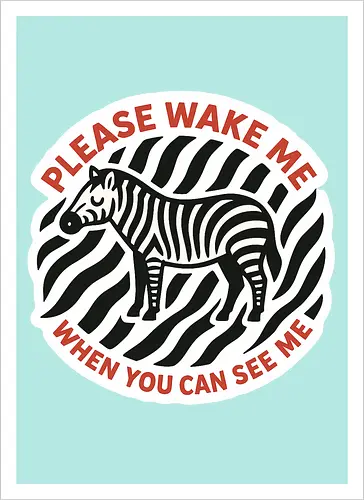 Please wake me when you can see me