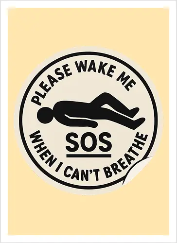 Please wake me when I can’t breathe