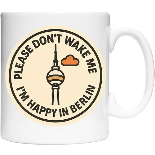 Please don’t wake me – I’m happy in Berlin