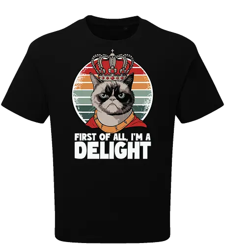 First of all, I'm a delight