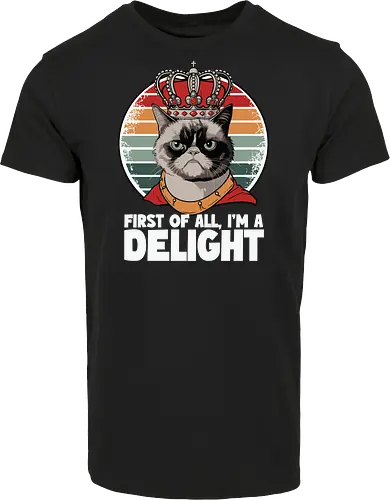 First of all, I'm a delight