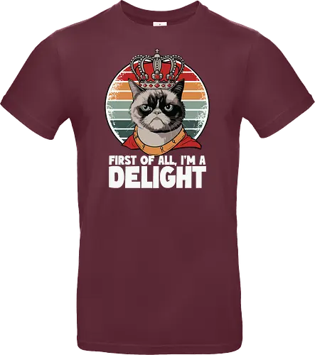 First of all, I'm a delight