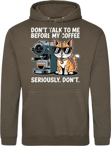DON'T TALK TO ME BEFORE MY COFFEE SERIOUSLY. DON'T."