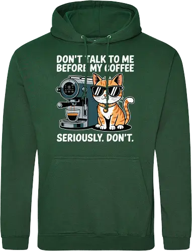 DON'T TALK TO ME BEFORE MY COFFEE SERIOUSLY. DON'T."