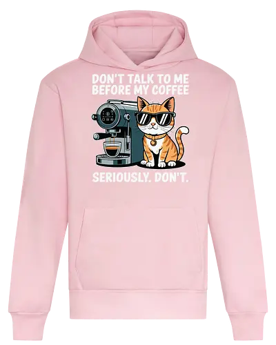 DON'T TALK TO ME BEFORE MY COFFEE SERIOUSLY. DON'T." - cat, sunglasses, coffee machine, humor, text, graphic design, coffee lover, attitude, pet, feline - Heavyweight Hoodie