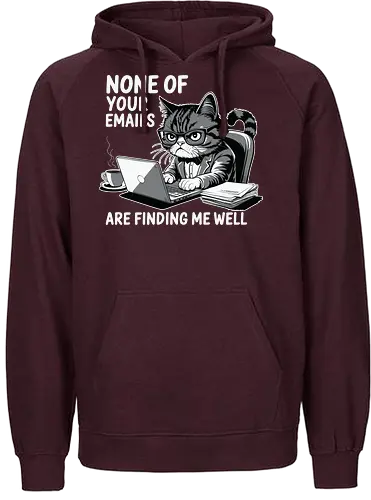None of your emails are finding me well - cat, laptop, coffee, humor, glasses, desk, emails, cartoon, office, expression - Fairtrade Hoodie