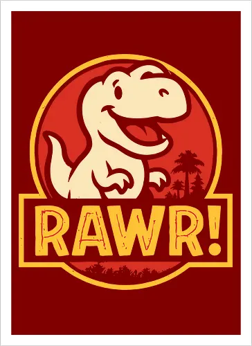 RAWR!