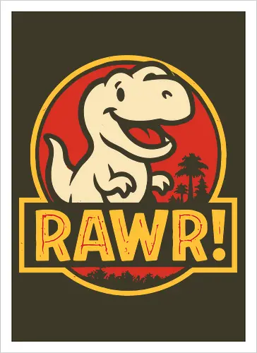 RAWR!