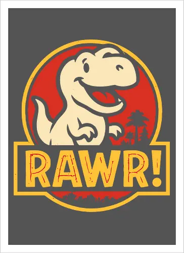 RAWR!