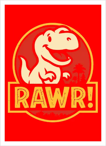RAWR!