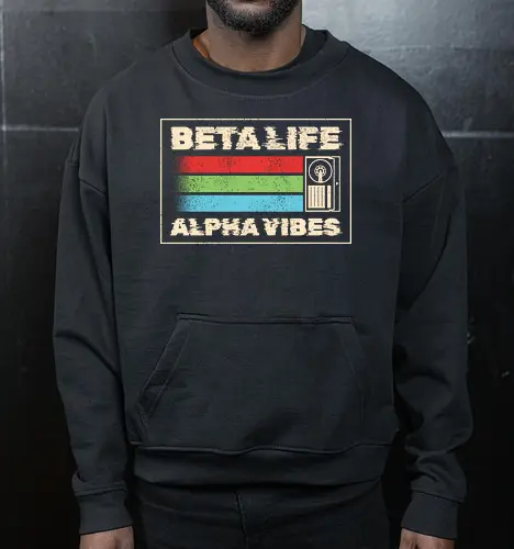 Beta Life Alpha Vibes