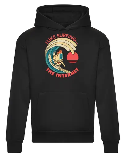 I like surfing... The Internet 