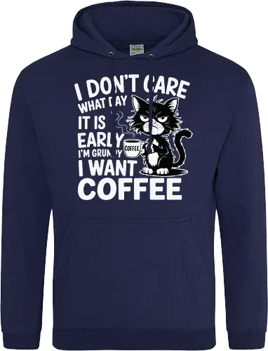 I don't care what day it is early i'm grumpy i want coffee