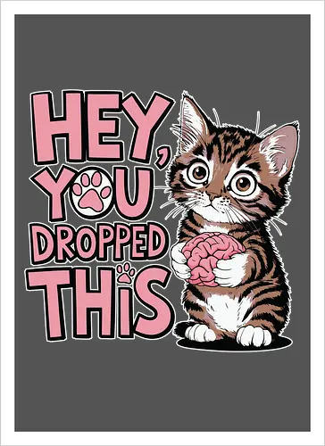 Hey, you dropped this