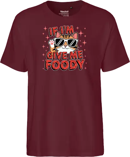 If I'm, give me foody