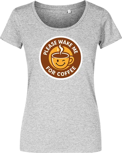 Please wake me for coffee
