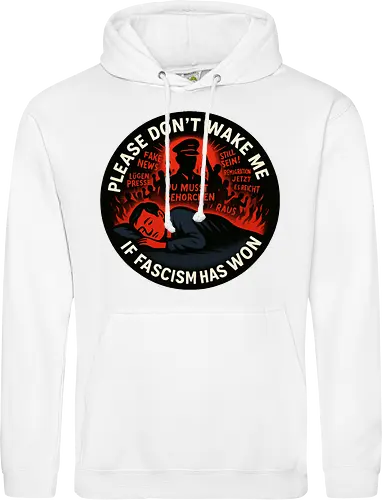 Please don’t wake me if fascism has won