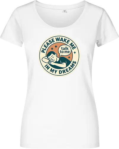 Please wake me in my dreams