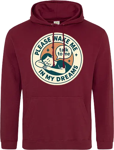 Please wake me in my dreams
