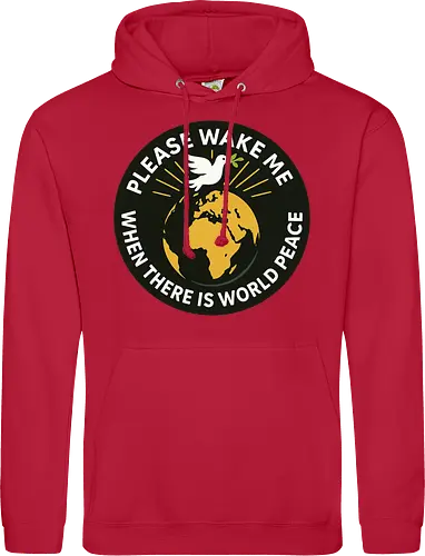 Please wake me when there is world peace