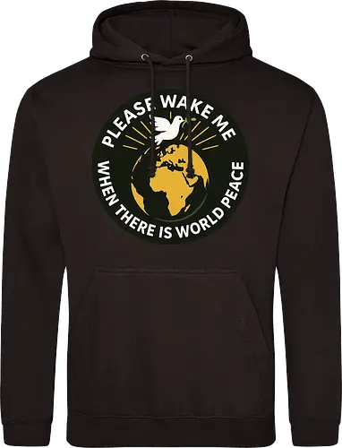Please wake me when there is world peace