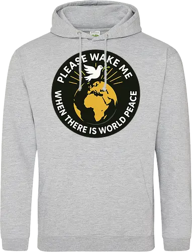 Please wake me when there is world peace