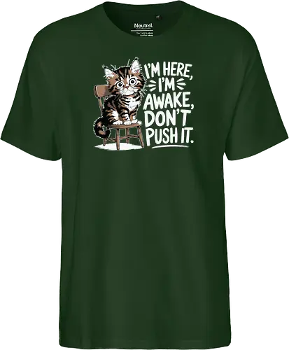 I'm here, I'm awake, don't push it