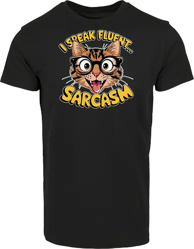 I Speak Fluent... Sarcasm