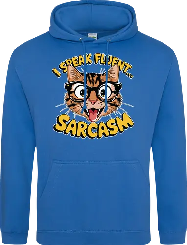 I Speak Fluent... Sarcasm