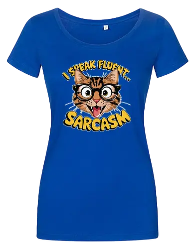 I Speak Fluent... Sarcasm