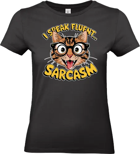 I Speak Fluent... Sarcasm