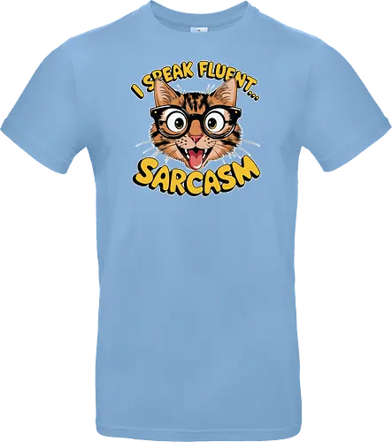 I Speak Fluent... Sarcasm