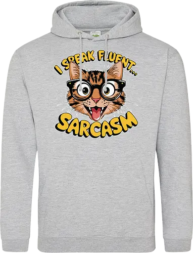 I Speak Fluent... Sarcasm