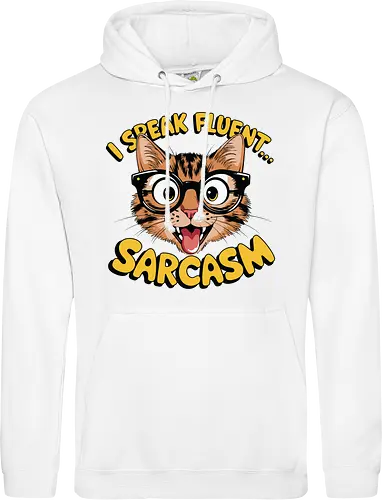 I Speak Fluent... Sarcasm