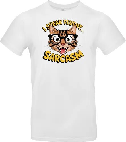 I Speak Fluent... Sarcasm