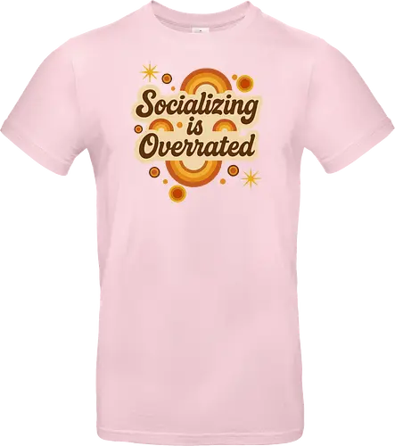 Socializing is Overrated