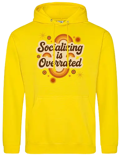 Socializing is Overrated