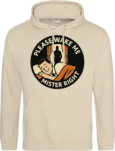 Please wake me, Mister Right