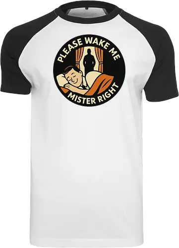 Please wake me, Mister Right