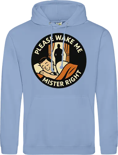 Please wake me, Mister Right