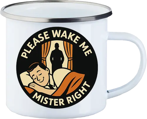 Please wake me, Mister Right