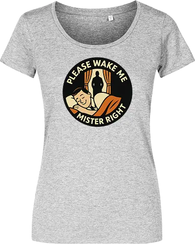 Please wake me, Mister Right