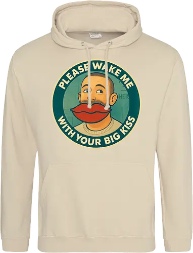 Please wake me – with your big kiss
