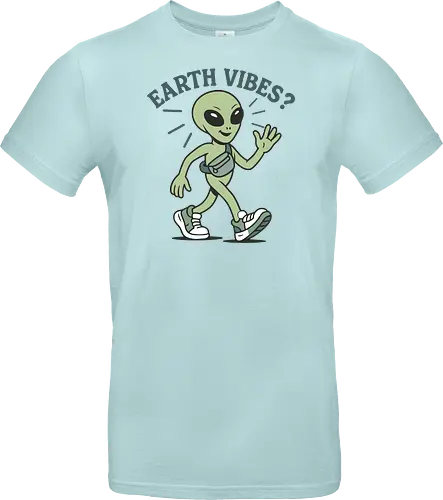 EARTH VIBES?
