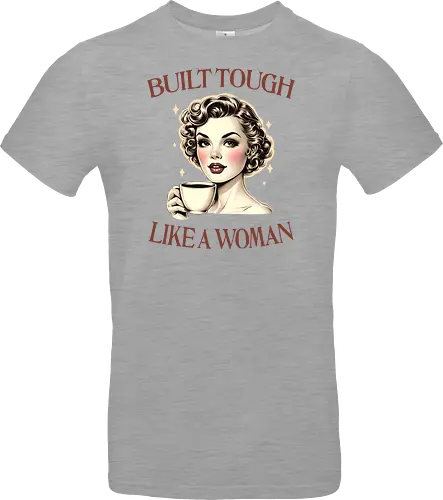 Built Tough Like a Woman