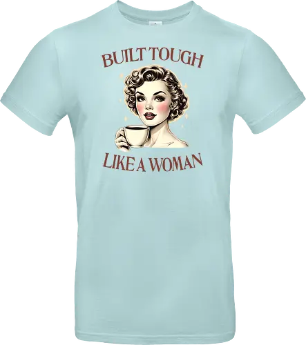 Built Tough Like a Woman