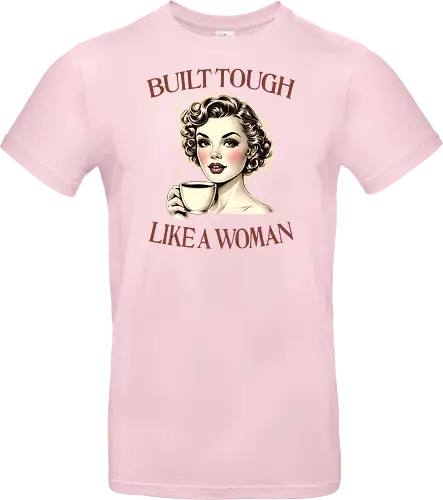 Built Tough Like a Woman