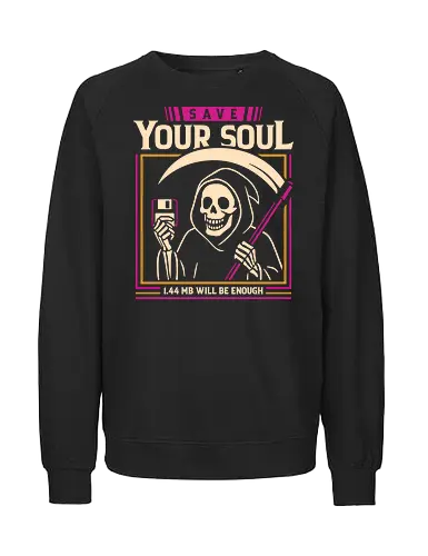 Save Your Soul - funny, 80s, 90s, computer, funny sayings, geeky humor, grim reaper, horror, nostalgia, retro, sarcasm, skull, vintage, death, floppy disk - Fairtrade Sweatshirt