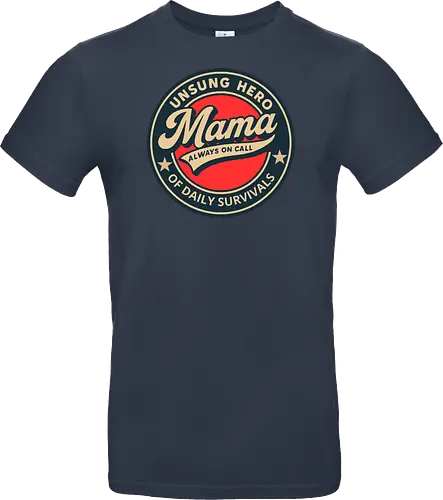 Mama, Always On Call