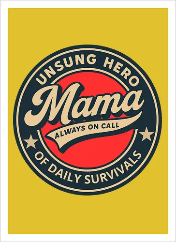 Mama, Always On Call